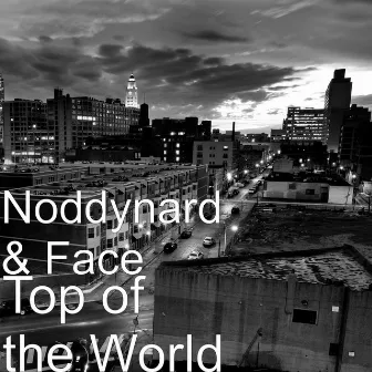 Top of da World by Face