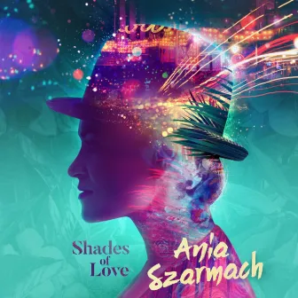 Shades Of Love by Ania Szarmach