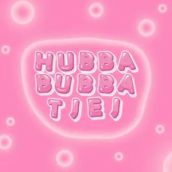 HUBBA BUBBA TJEJ by Russkungen