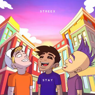 Stay by Streex