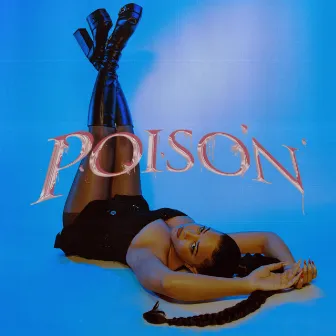 poison by Lady Lola