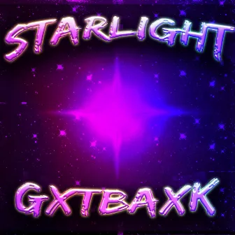 Starlight by GXTBAXK