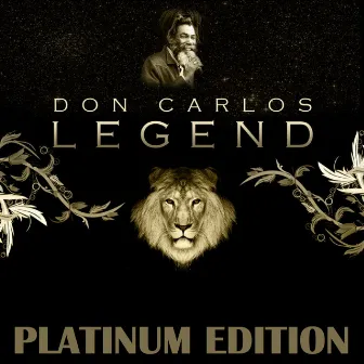 Legend Platinum Edition by Don Carlos