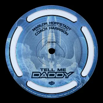 Tell Me Daddy by Coach Harrison