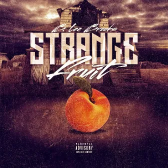 Strange Fruit by B. Lee Brooks