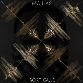 Sort Guld by MC HAS