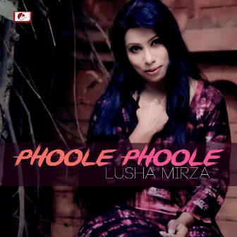 Phoole Phoole by Lusha Mirza