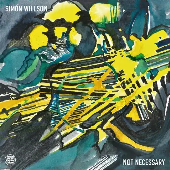 Not Necessary by Simón Willson