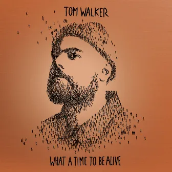 What a Time To Be Alive (Deluxe Edition) by Tom Walker