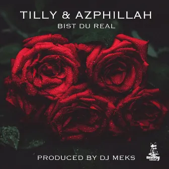 Bist du Real by A.Z Phillah