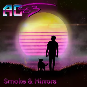 Smoke & Mirrors by AC '83