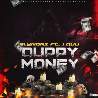 Duppy Money by Slyngaz