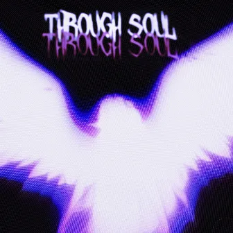 Through Soul by ForgetMeNow