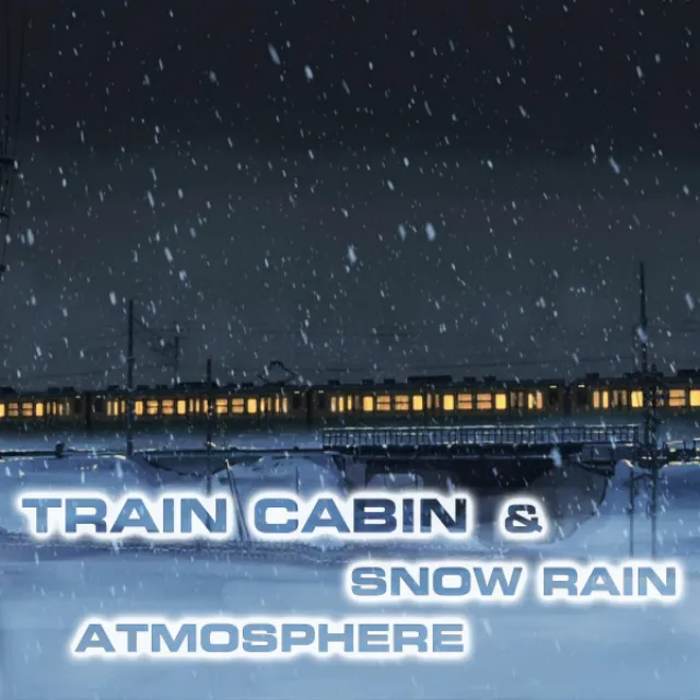 Train Cabin Snow Rain Sounds