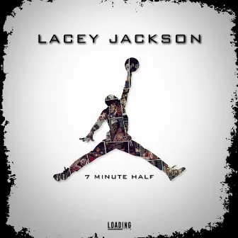 7 Minute Half by Lacey Jackson