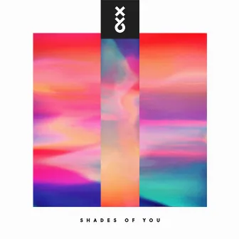 Shades of You by XY&O