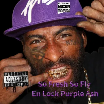 So Fresh So Fly by So cold ent