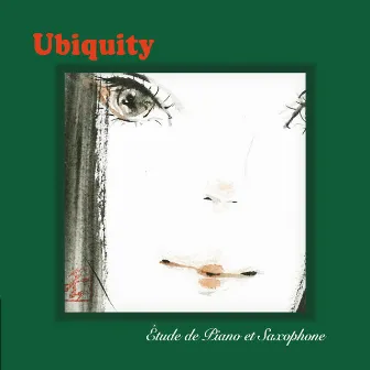 Etude de Piano et Saxophone by Ubiquity