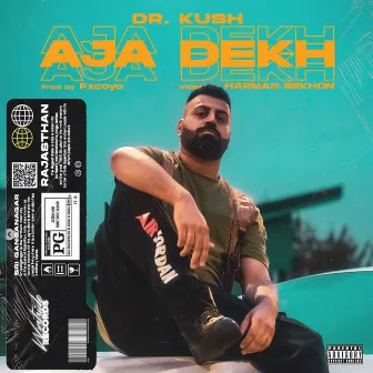 Aja Dekh by Dr. Kush