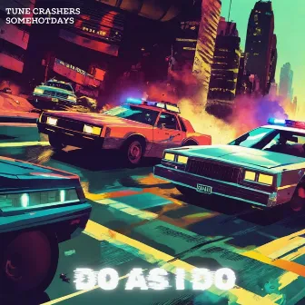 Do as I do by Tune Crashers