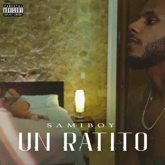 Un Ratito by Sami Boy