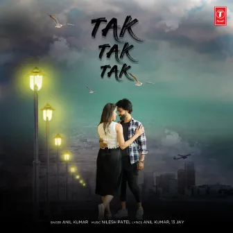 Tak Tak Tak by Anil Kumar