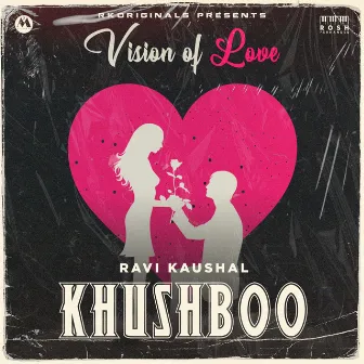 Khushboo (Vision of Love 2021) by Rosh Fernandes