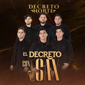 El Decreto Con Sax by Decreto Norte