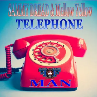 Telephone Man (feat. Mellow Yellow) by Sammy Dread