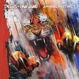 Animal Instinct by Tygers Of Pan Tang