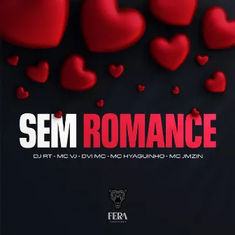 Sem Romance by DJ RT