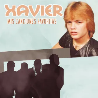 Mis Canciones Favoritas by Xavier