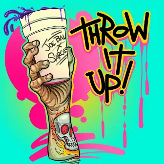 Throw It Up by Joe Ball