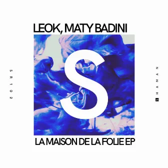 La Maison De La Folie EP by Maty Badini