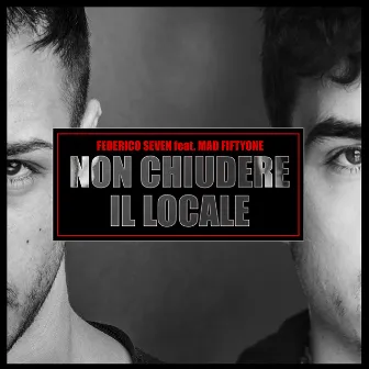 Non chiudere il locale by Federico Seven