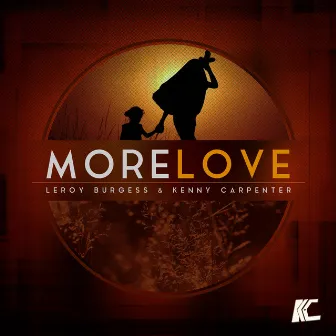 More Love by Leroy Burgess