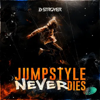 Jumpstyle Never Dies by D-Stroyer