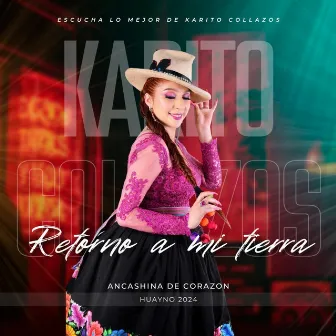 RETORNO A MI TIERRA by KARITO COLLAZOS