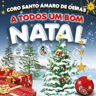 A Todos um Bom Natal by Coro de Santo Amaro de Oeiras