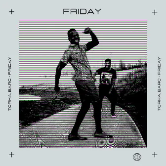 FRIDAY by BARC