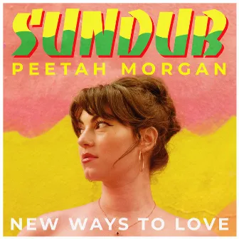 New Ways to Love by SunDub