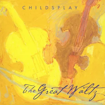 The Great Waltz by Childsplay