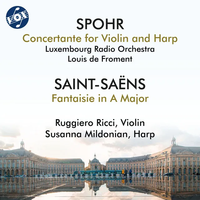 Spohr: Concertante for Violin & Harp No. 1 in G Major, WoO 13 - Saint-Saëns: Fantaisie in A Major, Op. 124, R. 136