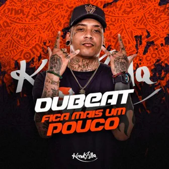 Fica Mais um Pouco by Dubeat