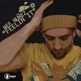 Feelin It by Nef Nunez