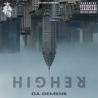 HIGHER by DA-Demens