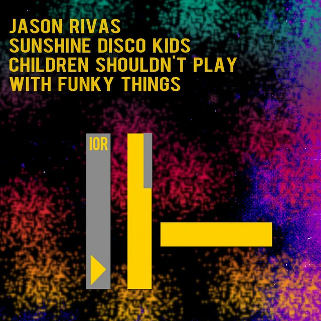 Children Shouldn't Play with Funky Things - Jason Rivas Set Edit