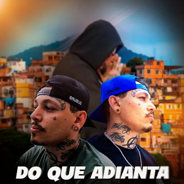 Do Que Adianta