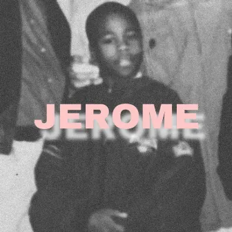 JEROME by Lena L.