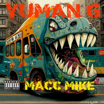 Yuman G by Macc Mike